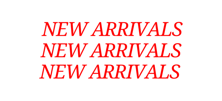 New Arrivals