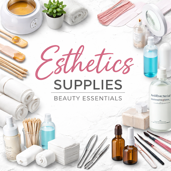 Esthetics Supplies & Beauty Essentials